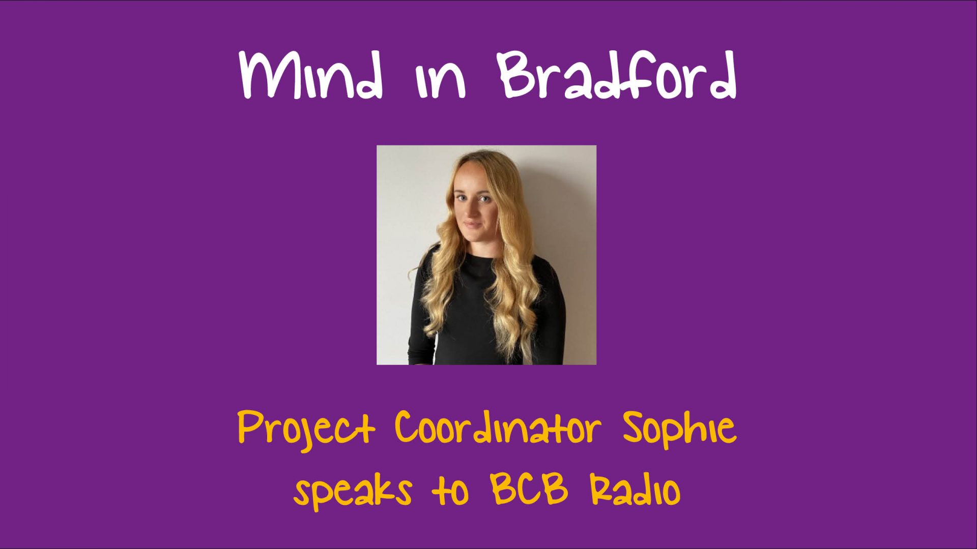 Project Coordinator Sophie speaks to BCB Radio