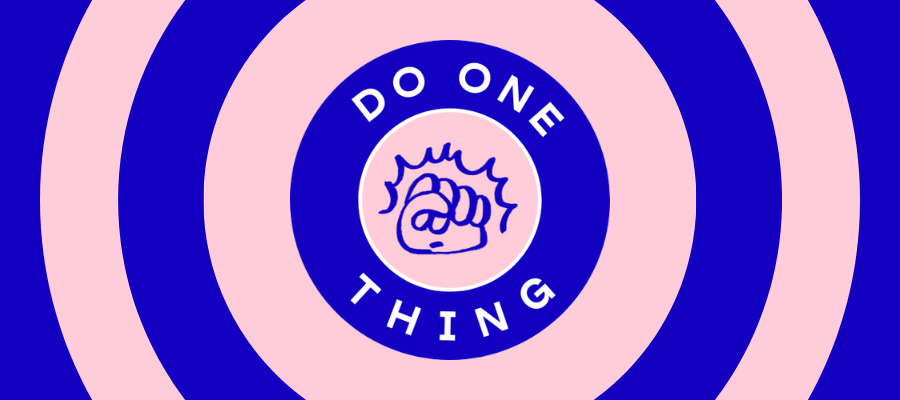 We have launched our Do One Thing fundraising challenge!